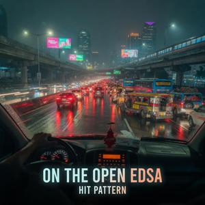 On the Open EDSA (feat. Hit Pattern)