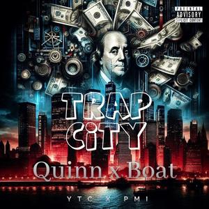 Trap City (feat. Boat & Quinn)