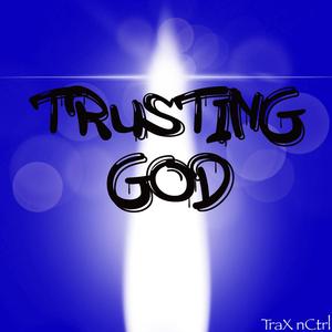 Trusting God