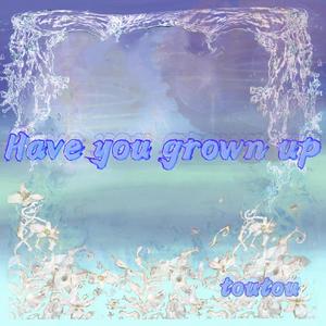 长大了吗（prod.YoungMarkin)