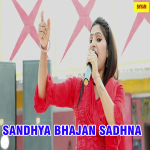 Sandhya Bhajan Sadhna
