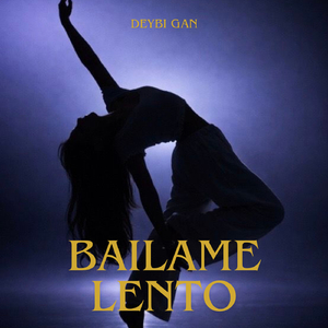 bailame lento
