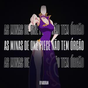 As minas de One Piece não tem órgão