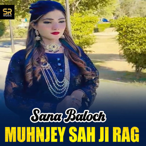 Muhnjey Sah Ji Rag