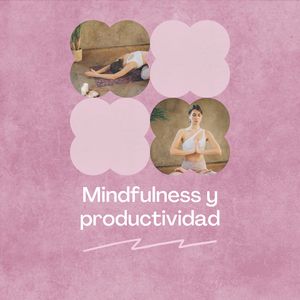 Mindfulness y productividad