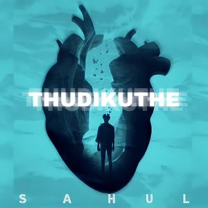 Thudikuthe (feat. Gurumoorthy)