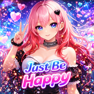 Just Be Happy