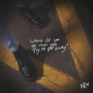 where do you go when you try to get away?