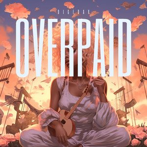 Overpaid