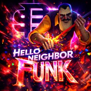 HELLO NEIGHBOR FUNK