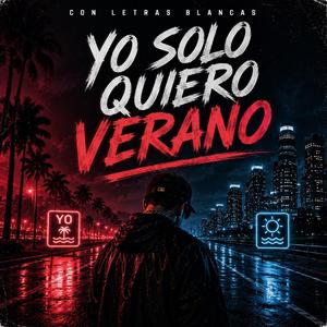 Yo solo quiero verano