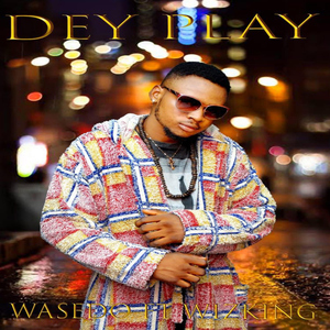 Dey Play (feat. Wizking)