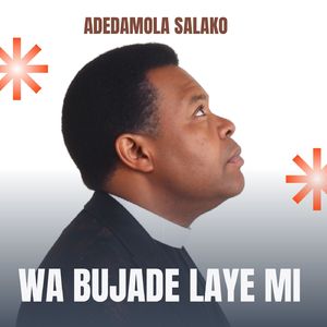 Wa Bujade Laye Mi