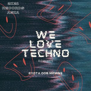 We Love Techno (oo0 Korea Acid Techno Remix)