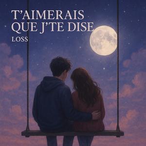T'aimerais que j'te dise
