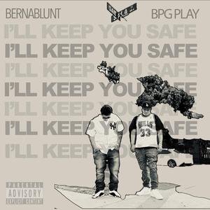 I'll Keep You Safe (feat. Playbeeezy)