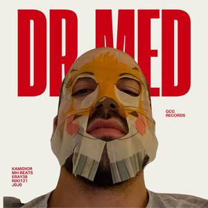 Dr. med. (feat. KamiDior, MH-Beats, Eray38, Niki121 & J0J0)