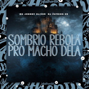Sombrio Rebola pro Macho Dela