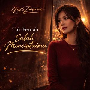 Tak Pernah Salah Mencintaimu