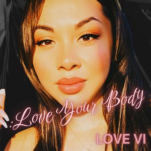 LOVE YOUR BODY