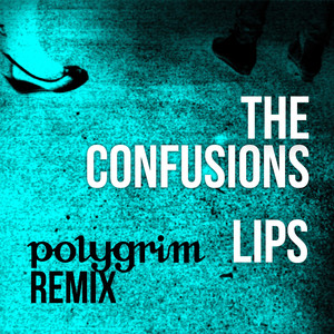 Lips (Polygrim Remix)