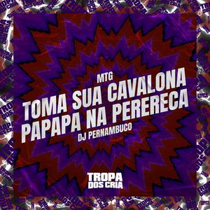 Mtg Toma Sua Cavalona X Papapa na Perereca