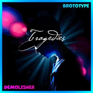 Tragedies (feat. DEMOlisher)
