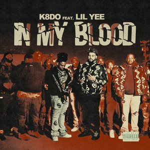 In My Blood (feat. Lil Yee)
