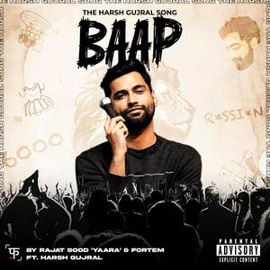 Baap (The Harsh Gujral Song) (feat. fortem & Harsh Gujral)