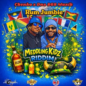 Rum Jumbie (Meddling Kidz Riddim) (feat. Dna 868 Muzik)