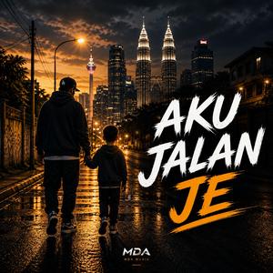 Aku Jalan Je