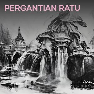 Pergantian Ratu