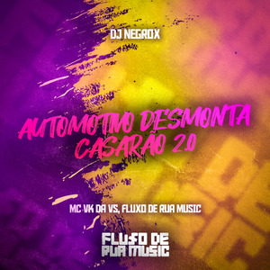 Automotivo Desmonta Casarão 2.0