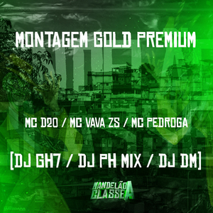 Montagem Gold Premium