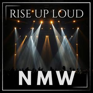 RISE UP LOUD