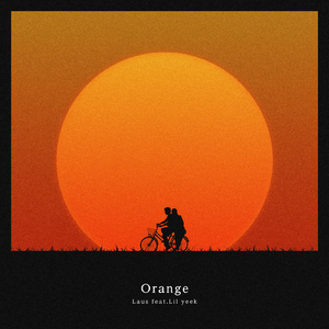 Orange (feat. Lil Yeek)