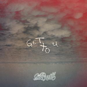 Get To U (Original Mix)