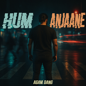 Hum Anjaane