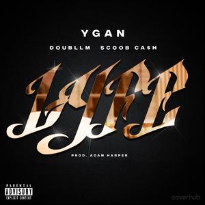 Lyfe (feat. Doubll M, Scoob & Ca$h)