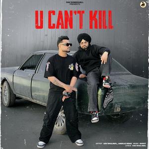 U can't kill