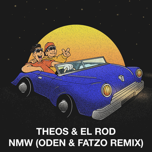 NMW (Oden & Fatzo Remix)