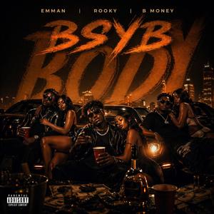 Body(BSYB) (feat. Rooky & Emman)