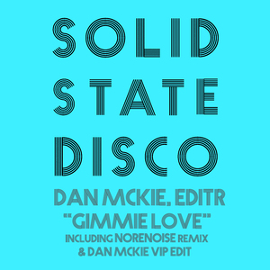 Gimmie Love (Norenoise Remix Dan McKie VIP Edit)