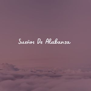 Sueños de Alabanza