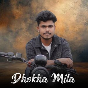 Dhokha Mila