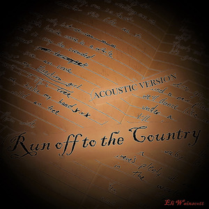 Run off to the Country (Acoustic)