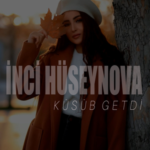Küsüb Getdi