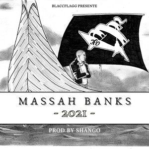 Massah Banks: 2021