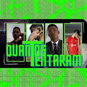 "QUANTOS TENTARAM"