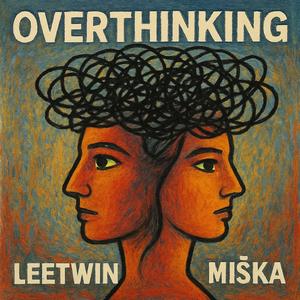 OVERTHINKING. (feat. MIŚKA)